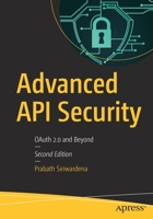 Advanced API Security: The Definitive Guide to API Security 1484220498 Book Cover