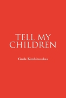 Tell My Children B0FW6YH92Q Book Cover