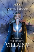 Between the Lines to Villainy B0GFD9R1WH Book Cover