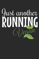 Just Another Running Vegan: A 6x9 graph paper notebook for your workouts 1792641141 Book Cover