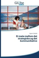 Et Mote Mellom Det Strategiske Og Det Kommunikative 3639819462 Book Cover