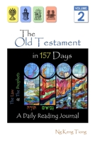 The Old Testament: The Law and the Prophets in 157 Days: A Daily Reading Journal 1078043787 Book Cover