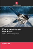 Paz e segurança mundiais (Portuguese Edition) 6207607554 Book Cover