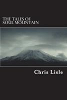 The Tales of Soul Mountain 1722073314 Book Cover