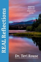 REAL Reflections: Inspiring Quotes for Empowered Living 1956837388 Book Cover