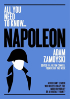 Napoleon: A Brilliant Leader Who Helped Shape the Modern World - or a Brutal Tyrant? 1912568012 Book Cover