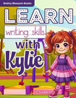 Learn Writing Skills with Kylie B0F1YT3T7L Book Cover