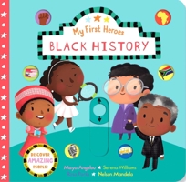 My First Heroes: Black History 1645179702 Book Cover