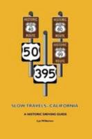 Slow Travels--California 0557088070 Book Cover