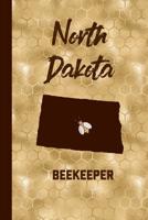 North Dakota Beekeeper: Beekeeper Record Book North Dakota For Bees Notebook 1073582310 Book Cover