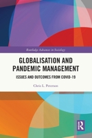Globalisation and Pandemic Management: Issues and Outcomes from Covid-19 1032582847 Book Cover