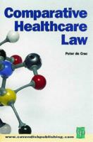Comparative Healthcare Law 1859415881 Book Cover