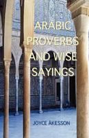 Arabic Proverbs and Wise Sayings 9197895466 Book Cover