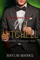 The Holidays with Dr. Mitchell: Billionaires' Club Holiday Series Book 1 B0DNWGK3VW Book Cover