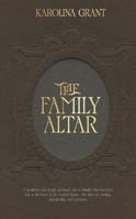 The Family Altar 1764443063 Book Cover
