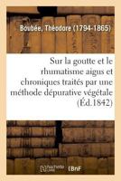 Considérations générales sur la goutte et le rhumatisme aigus et chroniques 2329009631 Book Cover