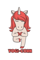 Yogi-Corn: Yoga Einhorn Geschenk F�r Reiterin Und Yoga Lehrerin Dina5 Gepunktet Notizbuch Tagebuch Planer Notizblock Journal Malheft Strazze 167970169X Book Cover