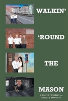 Walkin' 'Round the Mason B0BQ9T7C1Z Book Cover