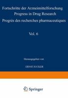 Progress in Drug Research, Volume 6 3034870523 Book Cover