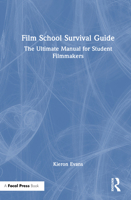 Film School Survival Guide: The Ultimate Manual for Student Filmmakers 104100379X Book Cover