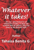 Whatever it takes! B08KH97LRD Book Cover