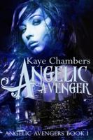 Angelic Avenger 1605047791 Book Cover