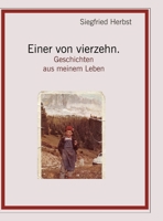 Einer von vierzehn.: Geschichten aus meinem Leben (German Edition) 3384228294 Book Cover