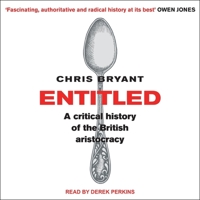 Entitled: A Critical History of the British Aristocracy 1784160660 Book Cover