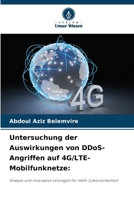Untersuchung der Auswirkungen von DDoS-Angriffen auf 4G/LTE-Mobilfunknetze (German Edition) 620837717X Book Cover