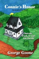 Connie's Honor: Suicide, Truth, or Lie? You Decide B0DW955G91 Book Cover