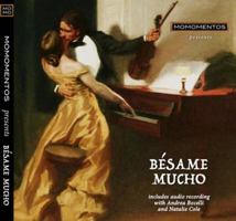 Besame Mucho 1949486311 Book Cover