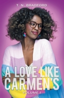 A Love Like Carmen's 1665726032 Book Cover