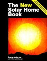 The solar home book: Heating, cooling, and designing with the sun 0917352017 Book Cover