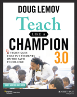 Teach Like a Champion 2.0: 62 Techniques that Put Students on the Path to College 1118901851 Book Cover