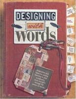 Designing With Words 0971491313 Book Cover