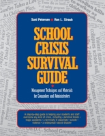 School Crisis Survival Guide: Management Techniques and Materials for Counselors and Administrators (J-B Ed:Survival Guides) 0876288069 Book Cover