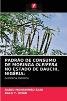 Padrão de Consumo de Moringa Oleifera No Estado de Bauchi, Nigéria 6203219711 Book Cover