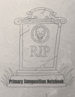 Primary Composition Notebook: Graveyard Halloween Primary School Practice Paper 1691505994 Book Cover