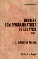 Holberg som Epigrammatiker og Essayist 2 8726004232 Book Cover