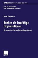 Banken ALS Lernfahige Organisationen: Ein Integratives Personalentwicklungs-Konzept 3824470780 Book Cover