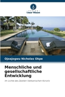 Menschliche und gesellschaftliche Entwicklung (German Edition) 6209851150 Book Cover