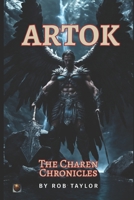 Artok: The Charen Chronicles B0CQ8FL5XC Book Cover