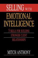 Selling with Emotional Intelligence 097275234X Book Cover