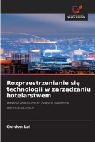 Rozprzestrzenianie sie technologii w zarzadzaniu hotelarstwem (Polish Edition) 6630136055 Book Cover