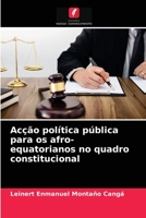 Acção política pública para os afro-equatorianos no quadro constitucional 6204046764 Book Cover