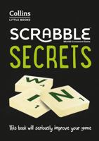 SCRABBLE® Secrets: This book will seriously improve your game (Collins Little Books) 0008395837 Book Cover