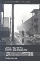 Cities and Race: America's New Black Ghettos (Questioning Cities) 041535806X Book Cover