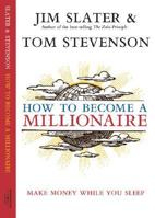 How to Become a Millionaire: It Really Could be You 1587990296 Book Cover