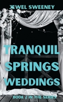 Tranquil Springs Weddings 1088118879 Book Cover