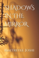 Shadows in the Mirror B08DSSZH76 Book Cover